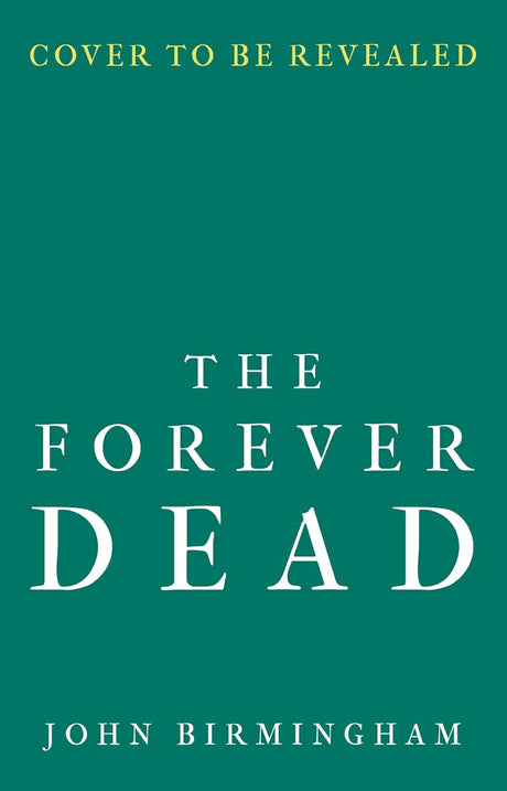 The Forever Dead