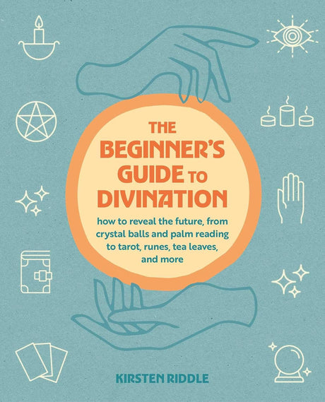 The Beginner's Guide to Divination