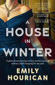 A House in Winter: A glamorous princess and a restless young woman, both longing for escape