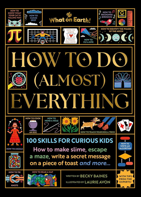 How to Do (Almost) Everything