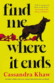 Find Me Where It Ends