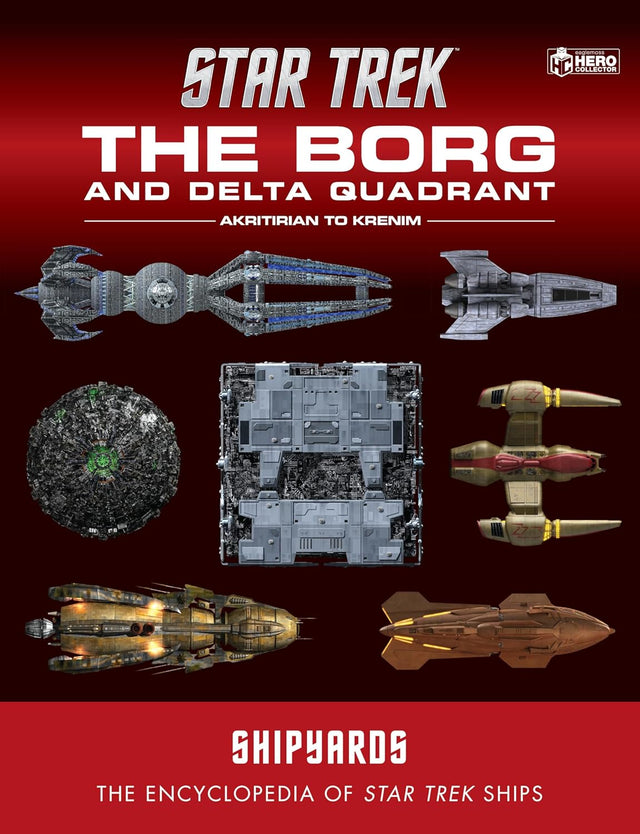 Star Trek Shipyards: The Borg and the Delta Quadrant Vol. 1 - Akritirian to Kren im