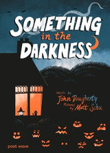 Something in the Darkness