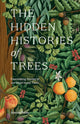 The Hidden Histories of Trees