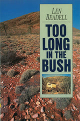 Too Long in the Bush