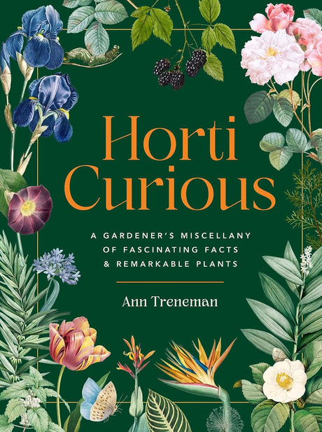 Horti Curious Miscellany For Gardeners