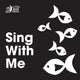 Sing with Me