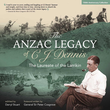 The Anzac Legacy of C J Dennis