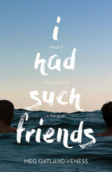 I Had Such Friends