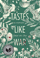 Tastes Like War