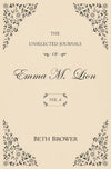The Unselected Journals of Emma M. Lion