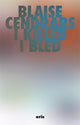 I Killed and I Bled