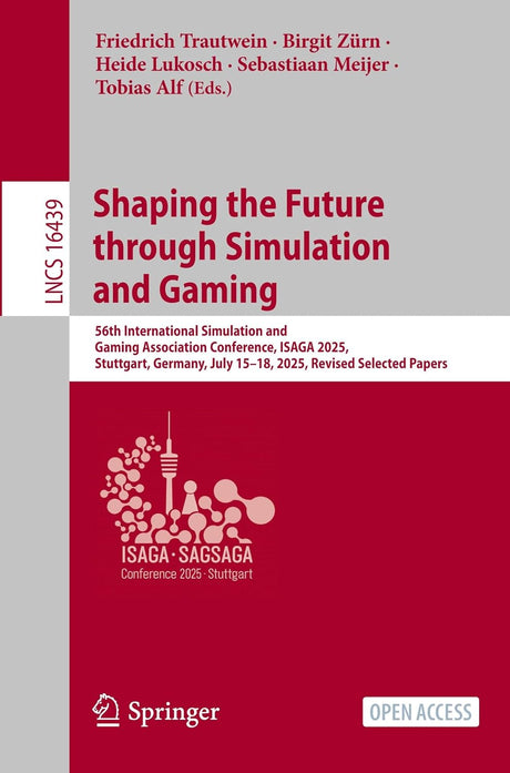 Shaping the Future through Simulation and Gaming