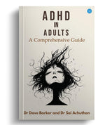 ADHD in Adults: A Comprehensive Guide