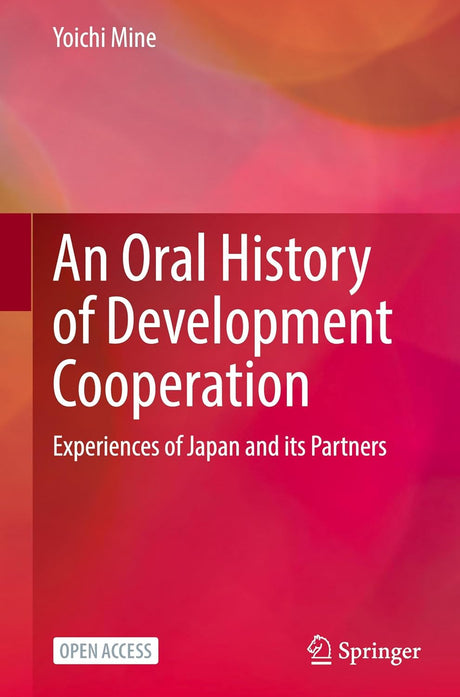 An Oral History of Development Cooperation
