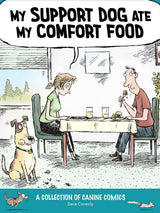My Support Dog Ate My Comfort Food