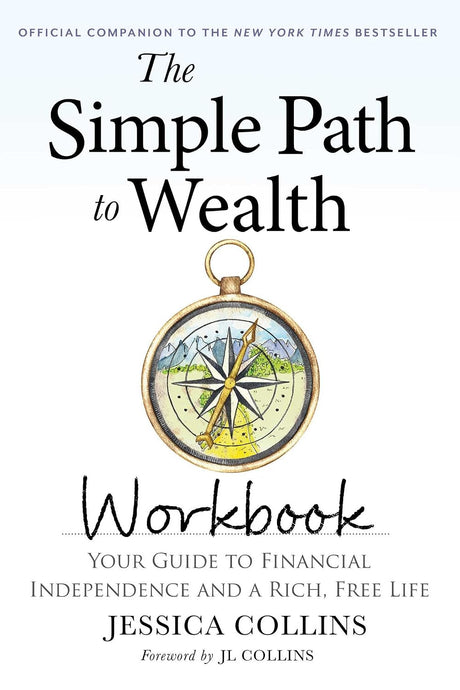 The Simple Path to Wealth Workbook