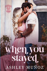 When You Stayed