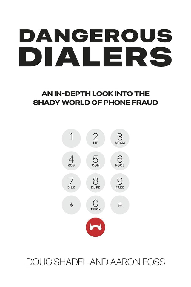 Dangerous Dialers