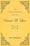 The Unselected Journals of Emma M. Lion