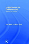 10 Mindframes for Visible Learning