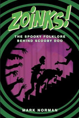 Zoinks!: The Spooky Folklore Behind Scooby Doo