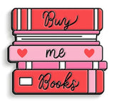 Buy Me Books Enamel Pin