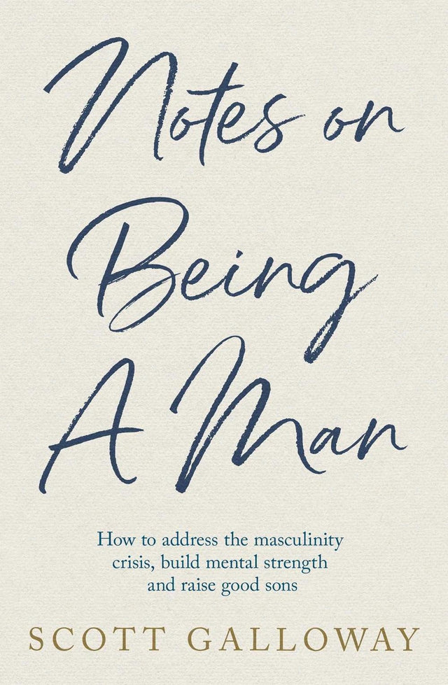 Notes on Being a Man