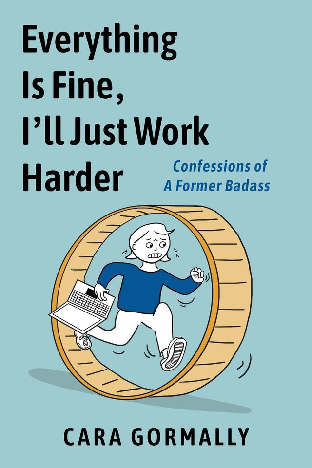 Everything is Fine, I'll Just Work Harder