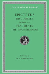 Discourses, Books 3–4. Fragments. The Encheiridion