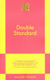 Double Standard